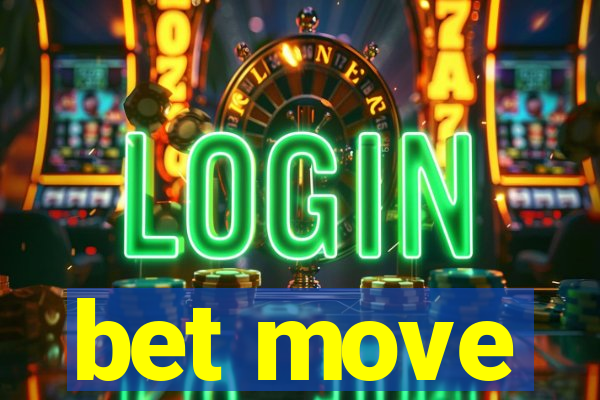 bet move
